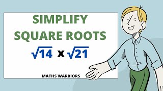 Simplify Square Roots | √14 x √21 Simplified | Math | Mathematics | Maths | Step-by-Step Tutorial