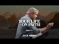 Your Life - On Faith - Part 3 (Hebrews 11:23-29)