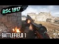 Battlefield 1: RSC 1917 Multiplayer Gameplay ~ No Commentary