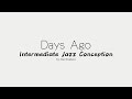 Days Ago - from Intermediate Jazz Conception by Jim Snidero