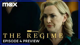 Episode 4 Preview | The Regime | Max