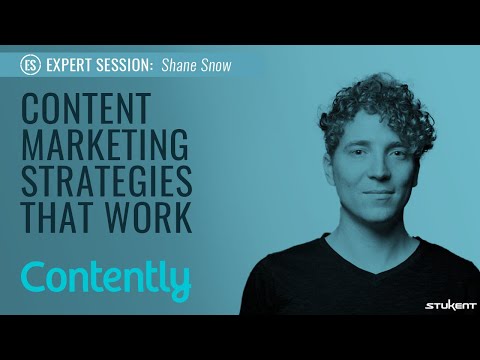 Content Marketing Strategies That Work – Shane Snow