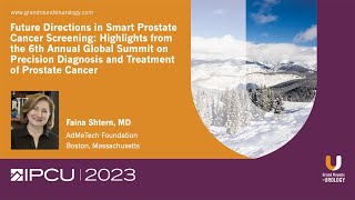 Highlights from the 6th Summit on Precision Diagnosis and Treatment of Prostate Cancer (2022)