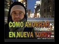 COMO AHORRAR EN NUEVA YORK? TIPS PARA AHORRAR EN TU VIAJE