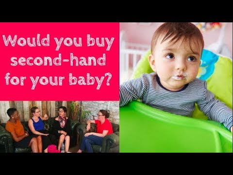 Would you buy second-hand for your baby? Would you buy second-hand for your baby?
