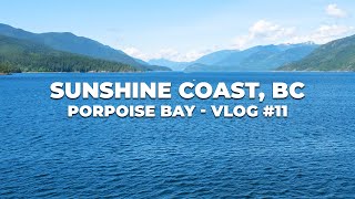 Porpoise Bay Provincial Park - Sunshine Coast, BC Vlog 11