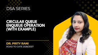 Lec 55: Circular Queue Enqueue Operation (with example)