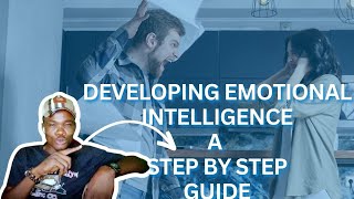 Developing Emotional intelligence: Elevate your EQ