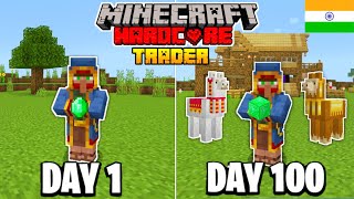 I Survived 100 Days as a Wandering Trader in Minecraft Hardcore (HINDI)