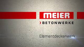 MEIER Betonwerke GmbH - Imagevideo