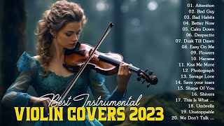 Top 20 Violin Covers of Popular Songs 2023 🎻 Best Instrumental Music For Work, Study, Sleep