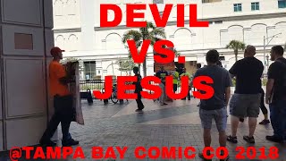 TAMPA BAY COMIC CON 2018 !! THE DEVIL VS JESUS!!