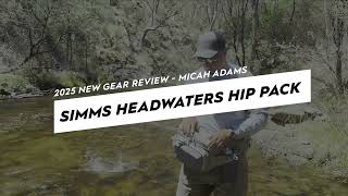 Simms 2025 Headwaters Hip Pack Review by Micah Adams