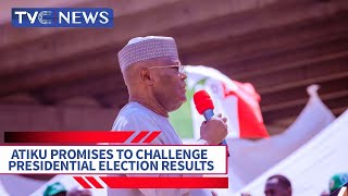 Atiku Promises to Challenge Presidential Election Results