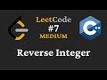 Reverse Integer - LeetCode #7 - C++