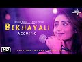 Bekhayali Acoustic | Dhvani Bhanushali Version (Soft Rock) Sachet-Parampara | Kabir Singh