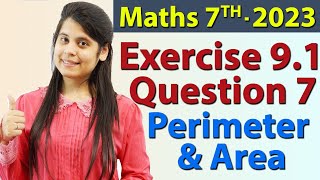 Q 7, Ex 9.1 - Perimeter and Area - Chapter 9 - Maths Class 7th - NCERT, New Syllabus 2023 CBSE