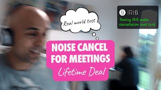 Iris Clarity Review (AppSumo Lifetime Deal) - Cancel Noise in Zoom Meetings