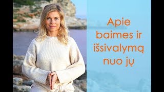 Apie baimes ir išsivalymą nuo jų - Leonora Be You