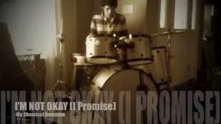 "I'm Not Okay (I Promise)" My Chemical Romance *Drum Cover*