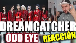 🤘 MUCHO VOLTAJE 🔥 REACCION POR PRIMERA VEZ | Dreamcatcher - Odd Eye (Video Oficial) 🎧