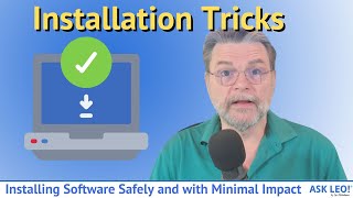 Installing Software Safely and with Minimal Impact