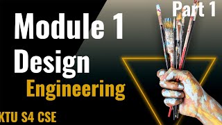 Design Engineering|EST200|MODULE 1|Design Process|KTU S4 CSE|Part I|#designengineering #ect200