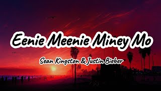 Sean Kingston & Justin Bieber - Eenie Meenie (Lyrics)