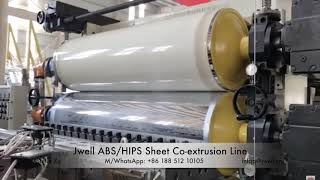 Jwell ABS/HIPS Sheet Co-extrusion line M/WhatsApp: +86 188 512 10105