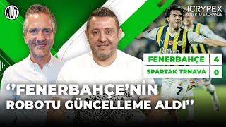 Fenerbahçe 4 - 0 Spartak Trnava Maç Sonu | UEFA Konferans Ligi |  Nihat Kahveci Nebil Evren