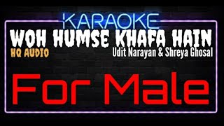 Karaoke Woh Humse Khafa Hain For Male HQ Audio - Udit Narayan & Shreya Ghoshal Ost. Tumsa Nahin Dekh