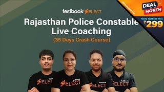 Rajasthan Police Constable Live Coaching | Testbook Select | Best Online Course for Rajasthan Police
