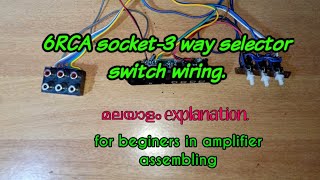 6 RCA  socket/3way selector switch, complete wiring. Malayalam.