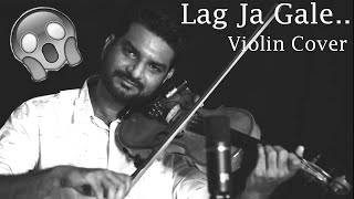 Lag Ja Gale Violin Cover | Lag Ja Gale Instrumental | Unplugged Music