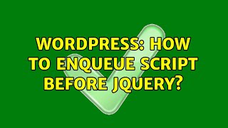 Wordpress: How to enqueue script before jQuery?