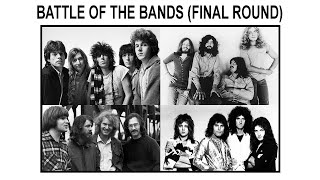 BATTLE OF THE BANDS (FINAL ROUND) ZEPPELIN/STONES/CCR/QUEEN