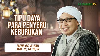 Tafsir Q.S. Al-Hajj: 13-16 | Tipu Daya Para Penyeru Keburukan | Buya Yahya | 30 November 2024