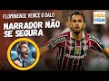 Narrador Argentino [ESPANTADO COM ISSO] - Fluminense 1 x 0 Atlético-MG