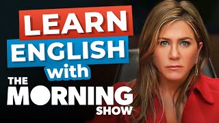 Learn English with Jennifer Aniston | The Morning Show [Advanced Lesson]