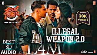 Illegal Weapon 2.0 (8D AUDIO) - Street Dancer 3D | 3D Surrounded Song | HQ