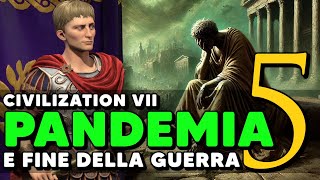 PANDEMIA e fine della Guerra • 5 • CIVILIZATION VII Roma Augusto Gameplay ITA Anteprima