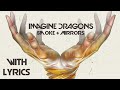 Imagine Dragons - Smoke + Mirrors [SONG] (with Lyrics) HD