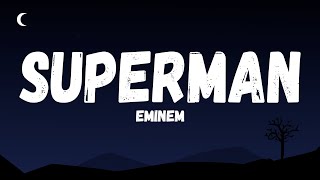 Eminem - Superman (Lyric Video)