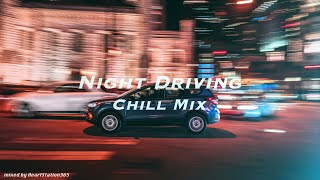 【作業用BGM】今すぐ都会の夜にドライブしたくなるChill mix（hiphop/citypop）