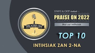 Praise On 2022 | Top 10 Zan 2-na