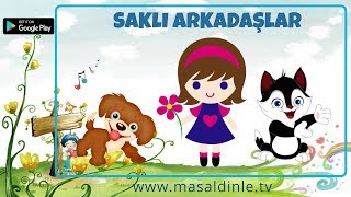 Saklı Arkadaşlar Masalını Dinle