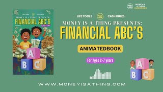 Money Is A Thing : Financial ABC's - #Animatedbook #financialliteracy #education #childrensbooks