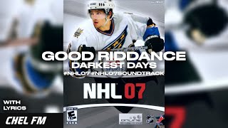 Good Riddance - Darkest Days (+ Lyrics) - NHL 07 Soundtrack