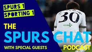 THE SPURS CHAT PODCAST: Tottenham 1-1 Sporting: Champions League: Conte Red Card & Disallowed Goal