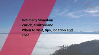 Uetliberg Mountain, Zurich Guide - What to do, When to visit, How to reach, Cost  Tripspell